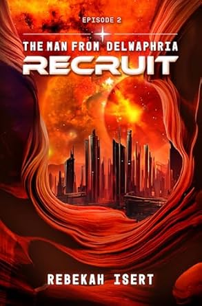 Recruit (The Man From Delwaphria #2)