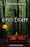 Alex's Escape by L. Andrew Cooper