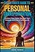 The Ultimate Guide to Perso...
