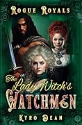 The Lady Witch's Watchmen