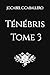 Ténébris - 3. L'Appel du Destin (French Edition)