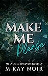 Make Me Please (Femdom Origins Book 4)