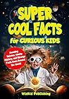 Super Cool Facts ...