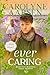 Ever Caring Large Print: A Sweet Rockyview Christian Romance (Family Promises)