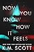 Now You Know How It Feels
