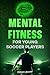 Mental Fitness for Young So...