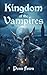 Kingdom of the Vampires by Penn Fawn