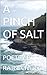 A PINCH OF SALT: POETRY BOO...