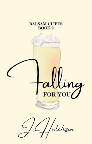 Falling For You (Balsam Cliffs Series Book 2)