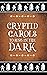 Cryptid Carols to Sing in the Dark