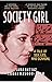 Society Girl: A Tale of Sex, Lies, and Scandal