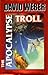 The Apocalypse Troll
