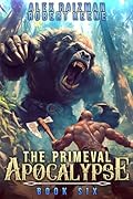 The Primeval Apocalypse 6