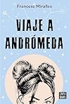 Viaje a Andrómeda by Francesc Miralles