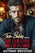 Twin Babies For The Ruthless Billionaire