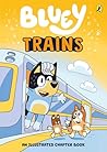 Bluey: Trains: An...