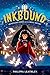 Inkbound: Meticulous Jones and the Skull Tattoo: An Enchanting Fantasy About Magical Fate, Missing Fathers, and a Heroine's Courage