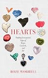 Hearts: Finding Unexpected Signs of Hope, Comfort, and Joy Hearts: Finding Unexpected Signs of Hope, Comfort, and Joy
