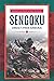 Sengoku: Dinasti Para Samurai