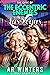 The Case of The Eccentric Enemies in Las Vegas (Tiffany Black Cases Book 31) by A.R. Winters