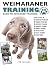 WEIMARANER TRAINING: BASIC TO ADVANCED TRAINING: The Comprehensive Training Guide