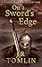 On a Sword's Edge: A Histor...