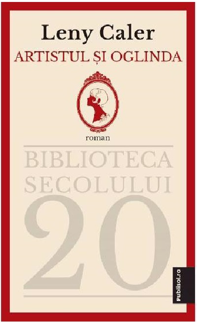 Artistul si oglinda (nr. 9 - Caietele culturale)