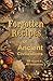 Forgotten Recipes of Ancien...