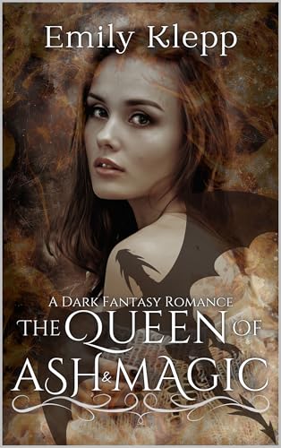 The Queen of Ash and Magic (Kindle Edition)