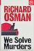 We Solve Murders (We Solve Murders, #1)