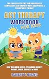 ACT Therapy Workb...