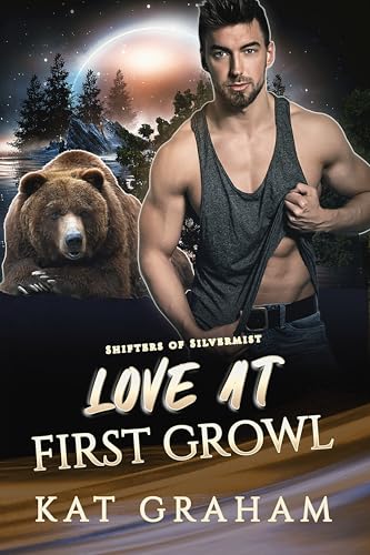 Love at First Growl (Shifters of Silvermist, #2)