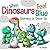 When Dinosaurs Feel Blue: A...
