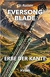 Eversong Blade I: Erbe Der Kante (German Edition)