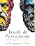 Truth and Persuasion by Ronald William Chapman II