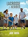 Lacrosse for Newb...