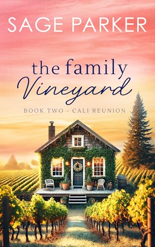 The Family Vineyard (Book 2 Cali Reunion)