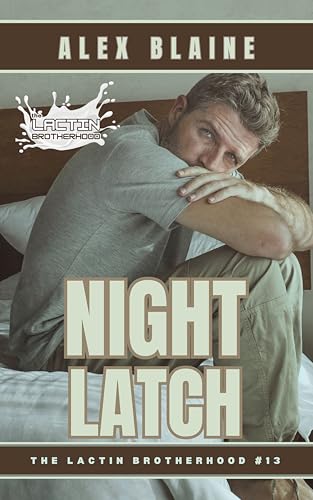 Night Latch (The Lactin Brotherhood #16)