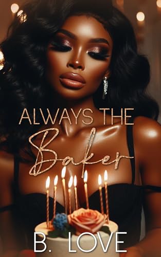 Always the Baker (Kindle Edition)