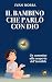 Il bambino che parlò con Dio by Ivan Nossa Il bambino che parlò con Dio by Ivan Nossa