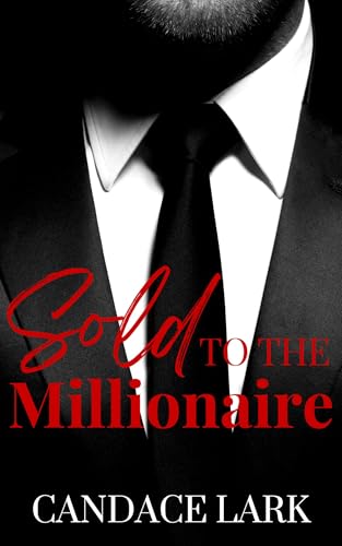 Sold to the Millionaire (Haversham City Millionaires Book 1)