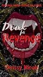 Drunk for Revenge
