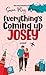 Everything's Coming Up Josey: A Vintage Romantic Comedy (The Josey)