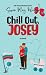 Chill Out, Josey: A Vintage Romantic Comedy (The Josey)