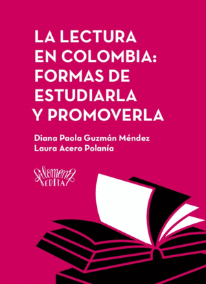 La lectura en Colombia: formas de estudiarla y promoverla