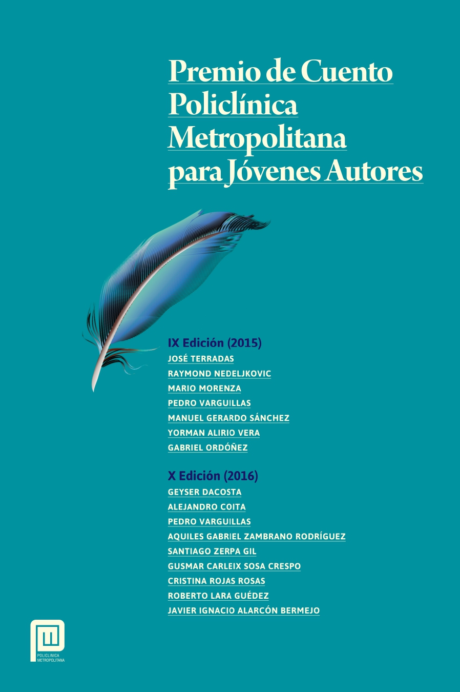 Premio de Cuento Policlínica Metropolitana para Jóvenes Autores IX - X