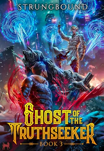 Ghost of the Truthseeker 3: A LitRPG Adventure (Kindle Edition)