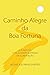 Caminho Alegre da Boa Fortuna: O Caminho à Felicidade Suprema da Iluminação