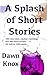 A Splash of Short Stories: ...