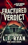 Fractured Verdict (Alex Hayes, #1)